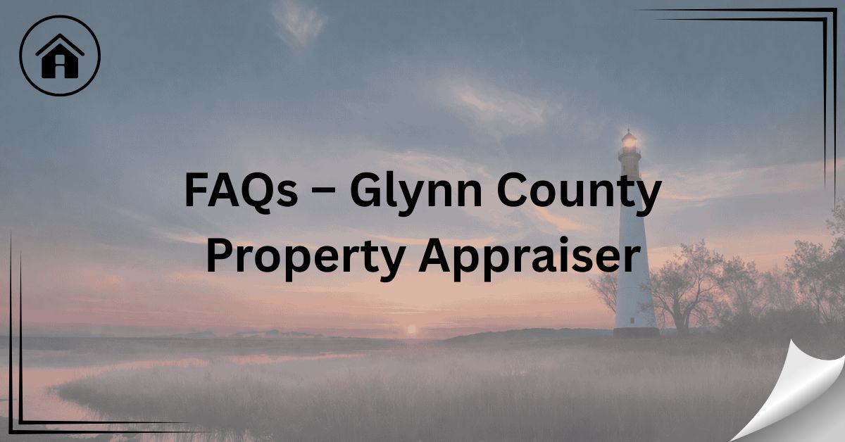 FAQs-–-Glynn-County-Property-Appraiser