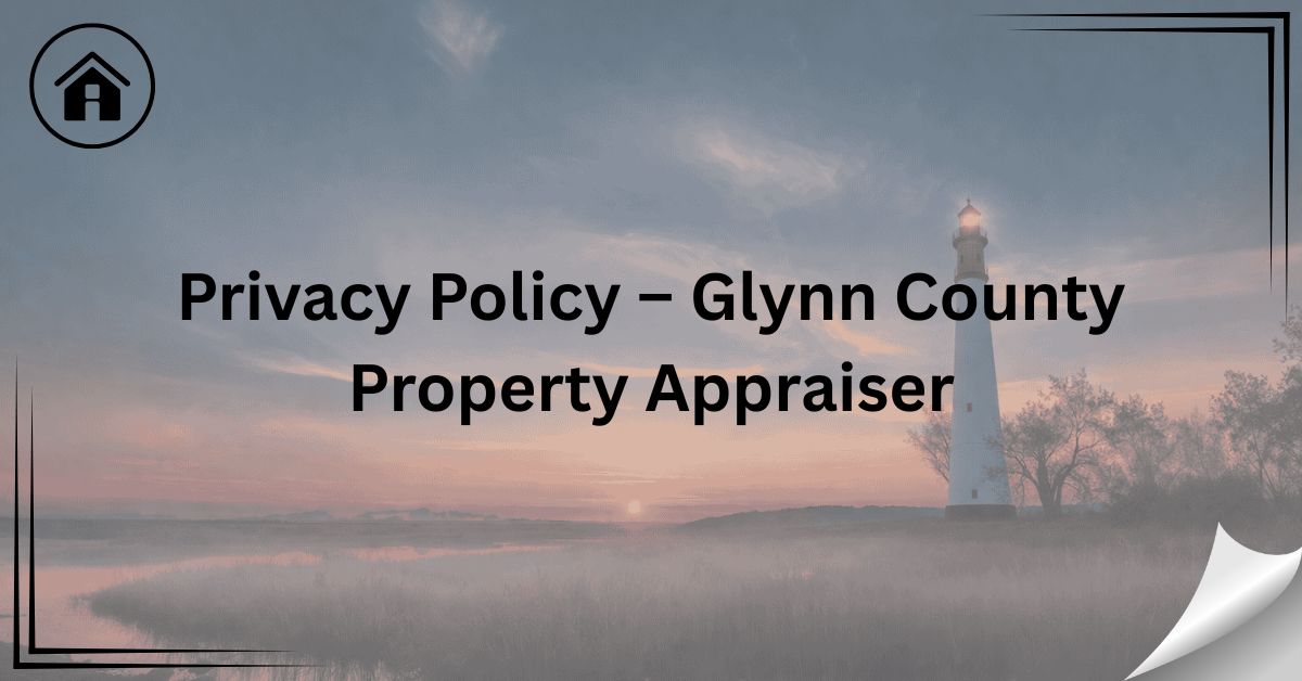 Privacy-Policy-–-Glynn-County-Property-Appraiser